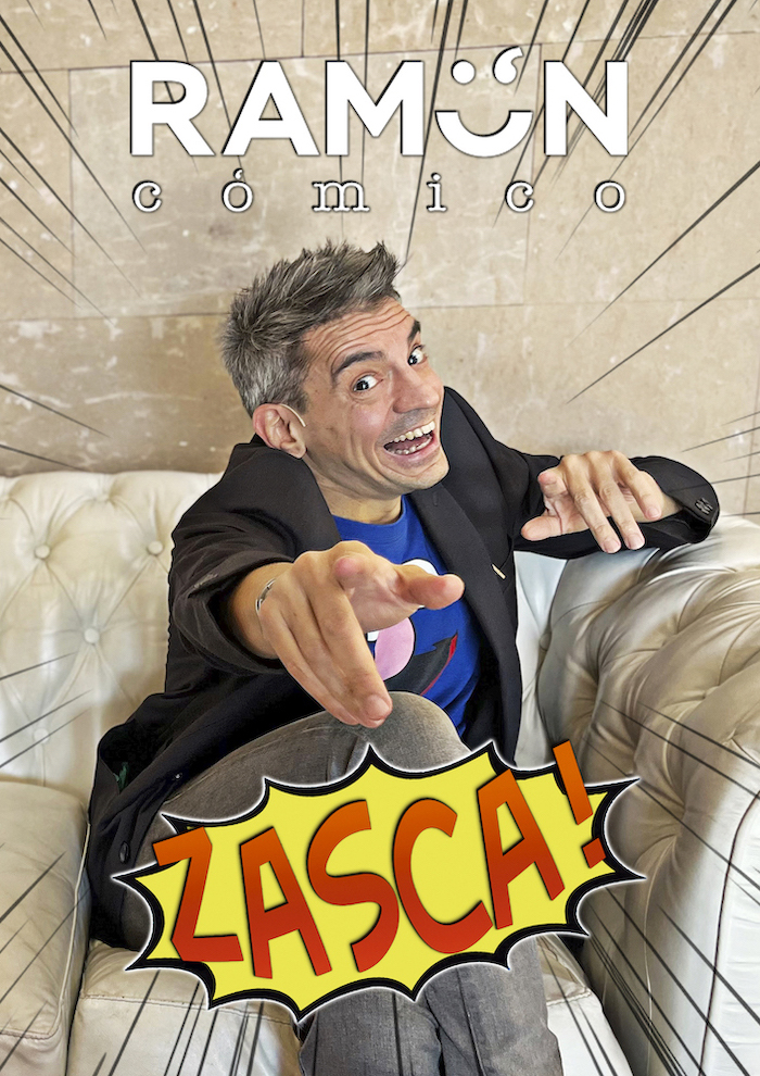 Cartel del monólogo "¡ZASCA!" de Ramón cómico.